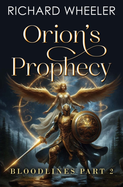 Orion's Prophecy - Bloodlines Part 2