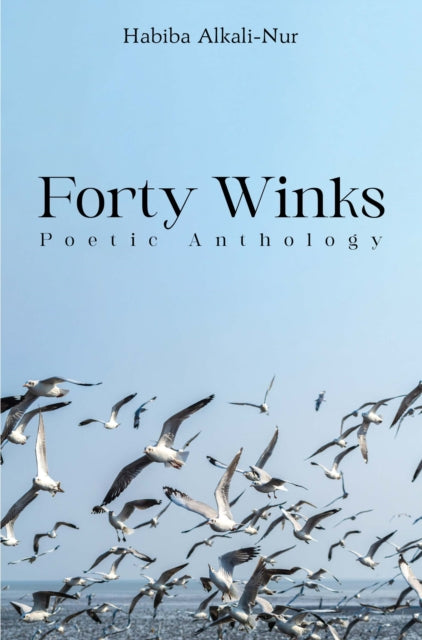 Forty Winks: Poetic Anthology