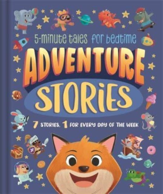Adventure Stories : 5-Minute Tales for Bedtime-9781837953707