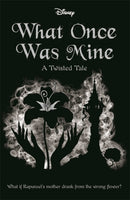 Disney Princess Rapunzel: What Once Was Mine-9781837959631