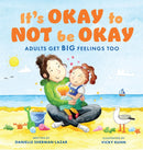 It's Okay to Not Be Okay : Adults Get Big Feelings Too-9781837962983