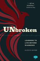 Unbroken : Learning to Live Beyond Diagnosis-9781837963607