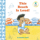 This Beach is Loud! : For Kids on the Autistic Spectrum (Little Senses)-9781837964444