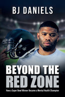 Beyond the Redzone : My Story Leave No One Behind-9781837964772