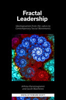 Fractal Leadership : Ideologisation from the 1960s to Contemporary Social Movements-9781837971091