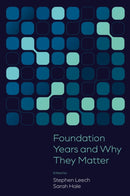 Foundation Years and Why They Matter-9781837972135