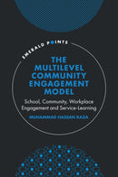 The Multilevel Community Engagement Model : School, Community, Workplace Engagement and Service-Learning-9781837976980