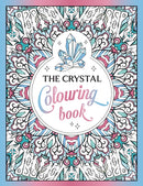 The Crystal Colouring Book : A Healing Journey of Colour and Creativity-9781837990849