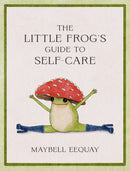 The Little Frog''s Guide to Self-Care