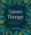 Nature Therapy : How to Use Ecotherapy to Boost Your Sense of Well-Being-9781837991488