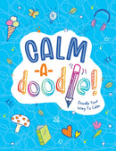 Calm-a-Doodle : Doodle Your Way to Calm-9781837992140