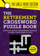 The Retirement Crossword Puzzle Book : Over 100 Quick Crossword Puzzles to Keep Your Mind Active-9781837993413
