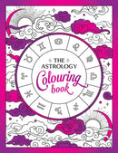 The Astrology Colouring Book : A Cosmic Journey of Colour and Creativity-9781837993550