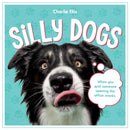 Silly Dogs : A Ridiculous Collection of the World's Goofiest Dogs and Most Relatable Memes-9781837994083