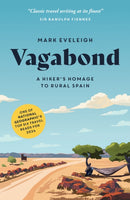 Vagabond : A Hiker's Homage to Rural Spain-9781837994274