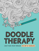 Doodle Therapy : Calm Your Mind Through the Art of Doodling-9781837995028