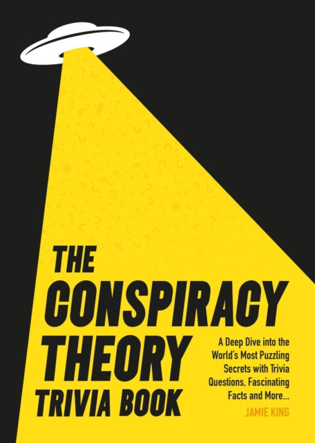Conspiracy Theory Trivia Book