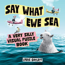 Say What Ewe Sea : A Very Silly Visual Puzzle Book-9781837995745