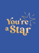 You''re a Star