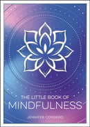 The Little Book of Mindfulness : An Introduction to the Art of Being Present-9781837996247