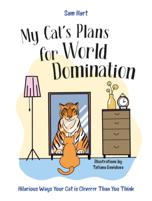 My Cat''s Plans for World Domination