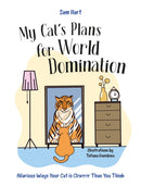My Cat's Plans for World Domination : Hilarious Ways Your Cat is Cleverer Than You Think-9781837996490
