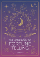 The Little Book of Fortune Telling : An Introduction to the Art of Divination-9781837996759