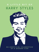 A Little Bit of Harry Styles : An Unofficial Celebration of a Modern Icon-9781837996957