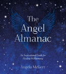 The Angel Almanac : An Inspirational Guide for Healing and Harmony-9781837997114