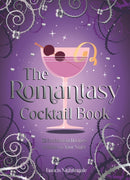 The Romantasy Cocktail Book : 52 Enchanting Recipes to Spice up Your Night-9781837997305