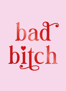 Bad Bitch : Iconic Quotes and Empowering Affirmations for Your Bestie-9781837998012