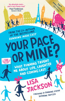Your Pace or Mine? 10th Anniversary Edition : What Running Taught Me About Life, Laughter and Coming Last (Revised and Updated Edition)-9781837998791