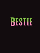 Bestie : The Perfect Gift to Celebrate Your BFF-9781837999019