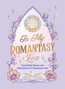 In My Romantasy Era : Enchanting Quotes and Bookish Affirmations for Romantasy Fans-9781837999316