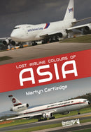 Lost Airline Colours of Asia-9781838008635