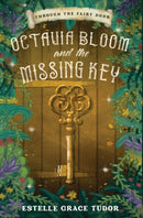 Octavia Bloom and the Missing Key-9781838029227