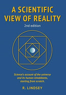 A Scientific View of Reality 2nd edition-9781838031404
