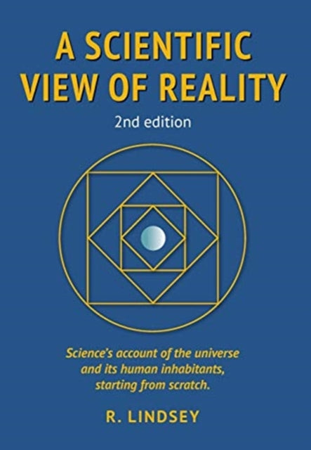 A Scientific View of Reality 2nd edition-9781838031404