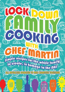 Lockdown Family Cooking : Simple Recipes for the Whole Family to Create in Homage to the NHS-9781838046491