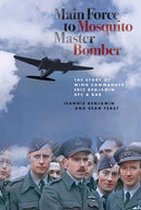 Main Force to Mosquito Master Bomber : The Story of Wing Commander Eric Benjamin DFC & Bar-9781838068745