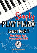 Simply Play Piano : Piano Tutor Book from Age 9 to Adult-9781838092931