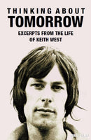 Thinking About Tomorrow : Excerpts from the life of Keith West-9781838099084