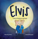 Elvis : A tale of kindness and hope-9781838109929
