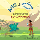 Amie and the Safe Keepers Project : Defeating the Coronavirus-9781838155308
