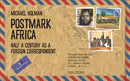 Postmark Africa : Half a Century as a Foreign Correspondent-9781838172060