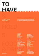To Have & To Hold: Issue 5 / Food & Drink-9781838184551