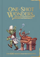 One-Shot Wonders : Over 100 Adventures for Fantasy RPGs-9781838218355