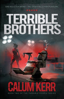 Terrible Brothers : One Kills For Money. The Other Kills For Pleasure-9781838258344