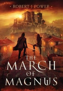 The March of Magnus : Book Two of the Spark City Cycle-9781838276546