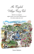 An English Village Fairy Tale : Dunster is so magical,  might it hold a secret deep within its heart?  Do wishes really come true?-9781838290313